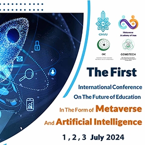 The Islamic Strategic Management Institute Cooperation in the First International Conference on the Future of Education in the Form of Metaverse and Artificial Intelligence